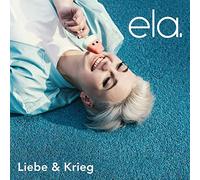 Ela. - Liebe & Krieg