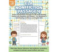 ELA Nonfiction and Fiction Passage 4: Fiction and Nonfiction Passages for 4th Grade Reading Practice with Questions and Answers - Fun Workbook to Build Reading Confidence and English Skills