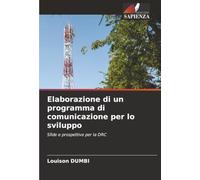 Elaborazione di un programma di comunicazione per lo sviluppo: Sfide e prospettive per la DRC