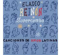 Eladio Reinon Supercombo - Canciones De Amor Latinas