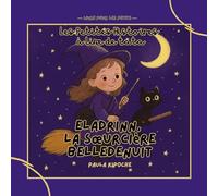 Eladrinn, la sorcière Belledenuit: Les Petites Histoires à lire de Tata