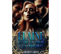 Elaine entre el amor y la obsesión