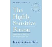 Elaine N. Aron The Highly Sensitive Person (Paperback)
