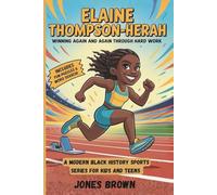 ELAINE THOMPSON-HERAH: Winning Again and Again Through Hard Work