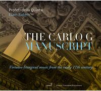 Elam Rotem; Profeti della Quinta - Caccini/Giacobbi/Quagliati/Anon. - The Carlo G Manuscript