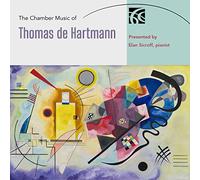 Elan Sicroff - The Chamber Music of Thomas de Hartmann