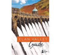 Elan Valley Guide