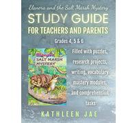 Elanora and the Salt Marsh Mystery: Study Guide for Teachers and Parents