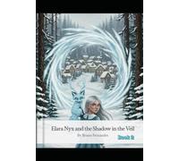 Elara Nyx and the Shadow in the Veil: 2 (Elara Nyx Series: Unbound Elemental Fantasy)