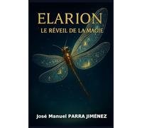 Elarion : Le réveil de la magie