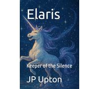 Elaris: Keeper of the Silence (Adventures of Chance and Fluffy)