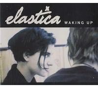 Elastica - Waking Up