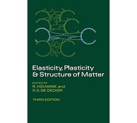 Elasticity, Plasticity and Structure of Matter