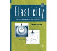 Elasticity: Theory, Applications, and Numerics