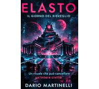 Elasto: Il giorno del risveglio