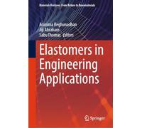 Elastomers in Engineering Applications (Materials Horizons: From Nature to Nanomaterials)