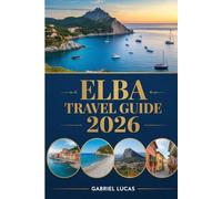 ELBA TRAVEL GUIDE 2026