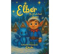 Elber: The Elf who fixed Christmas