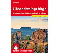 Elbsandsteingebirge: Die schönsten Touren der Sächsischen Schweiz mit Malerweg. 58 Touren mit GPS-Tracks