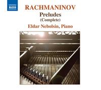 Eldar Nebolsin - RACHMANINOV: Preludes for Piano
