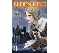 Tobita Nikiichi – Elden Ring: The Road to the Erdtree, Vol. 3 – Yen Press