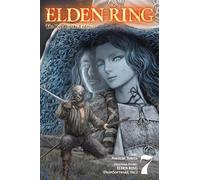 Elden Ring: The Road to the Erdtree, Vol. 7: Volume 7