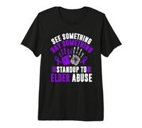 Elder Abuse Awareness Stop Elder Abuse Prevention Premium T-Shirt