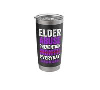 Elder Abuse Awareness Stop Elder Abuse Prevention Stainless Steel Insulated Tumbler