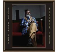 Elder Jack Ward - Already Made [VINYL]