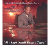 Elder Johnny Harris & Provision - My Lips Shall Praise Thee