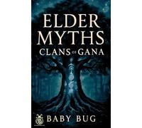 Elder Myths: Clans of Gana