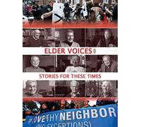 Elder Voices: Stories For These Times