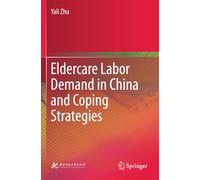 Eldercare Labor Demand in China and Coping Strategies
