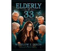 Elderly at 33: Learning to adapt to what seems impossible.
