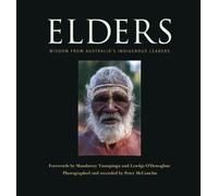 Elders: Wisdom from Australia's Indigenous Leaders