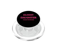 Eldest Daughter I Make The Rules Funny PopSockets PopGrip for MagSafe