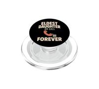 Eldest Daughter Oldest Daughter Firstborn Energy Gift PopSockets PopGrip for MagSafe