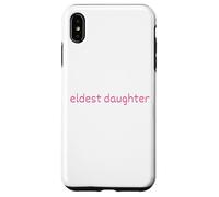 Eldest Daughter Pink Text Life of The Oldest Case for iPhone XS Max