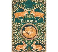 Eldoria: A Woodland Journal