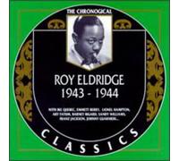 Eldridge, Roy - Classics 1943-44