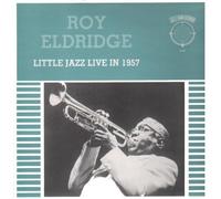 Eldridge, Roy - Little Jazz Live in 1957 [VINYL]