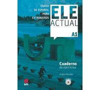 Ele Actual: Cuaderno De Ejercicios A1