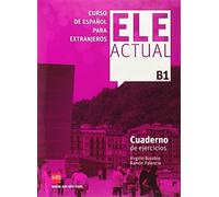 Ele Actual: Cuaderno De Ejercicios B1: Written by Virgilio Borobio Carrera, 2012 Edition, Publisher: Ediciones SM [Paperback]