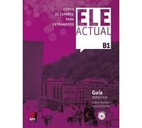 Ele Actual: Guia didactica (con licencia digital) + CDs B1 - 2019 ed.