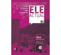 Ele Actual: Libro del alumno (con licencia digital) + CDs B1 - 2019 ed.