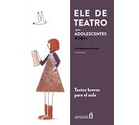 ELE de Teatro: Textos breves para jugar en el aula: Libro (A1-B1+) - Juvenil (pa