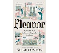 Eleanor: A captivating historical journey through England, from the bestselling author of Eighteen