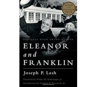 Eleanor and Franklin by Joseph P. Lash (2014-09-08)