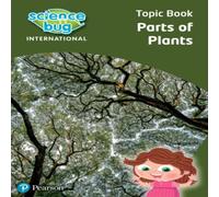Eleanor Atkinson Science Bug: Parts of plants Topic Book Paperback Eleanor Atkinson Multicolor