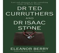 Eleanor Berry Dr Ted Curruthers & Dr Isaac Stone Paperback Book Eleanor Berry Multicolor
